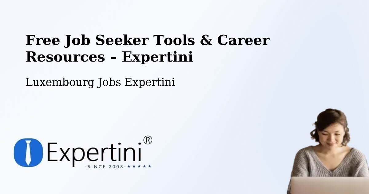Free Job Seeker Tools & Career Resources – Parc Hosingen - Parc Hosingen, Luxembourg Jobs Expertini