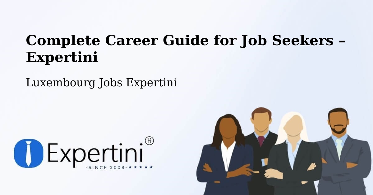 Career Guide for Job Seekers – Parc Hosingen - Parc Hosingen, Luxembourg Jobs Expertini