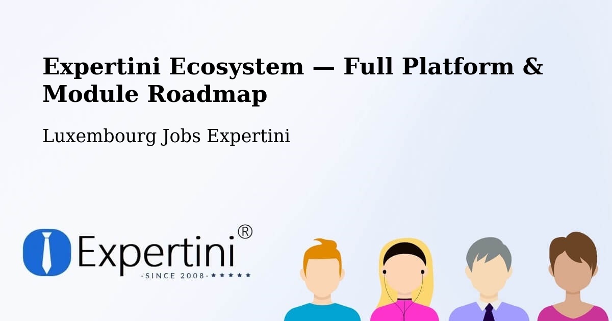 Expertini Ecosystem — Full Platform & Module Roadmap – Parc Hosingen