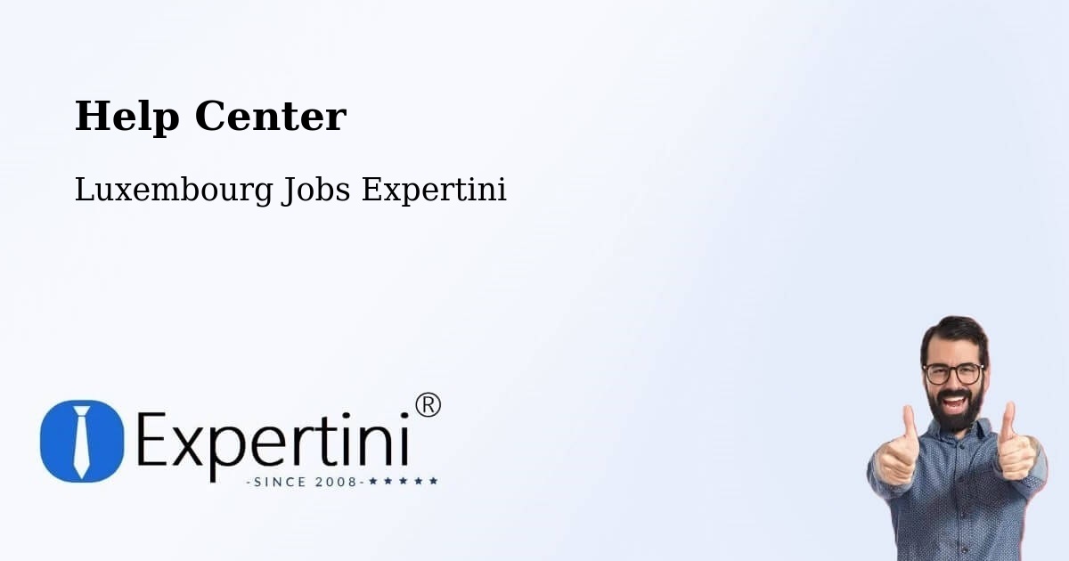 Help Center – Parc Hosingen - Luxembourg Jobs Expertini